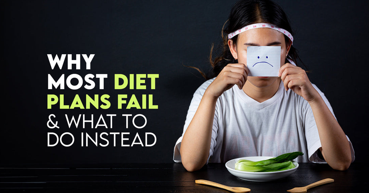 Why Most Diet Plans Fail